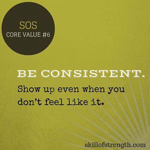 Be Consistent