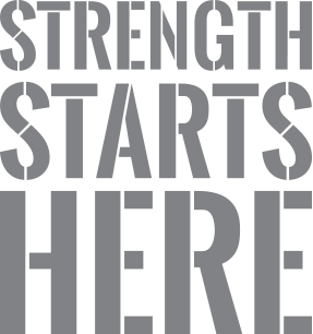 Strength Starts Here