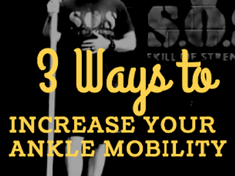 Three Ways to Increase Your Ankle Mobility