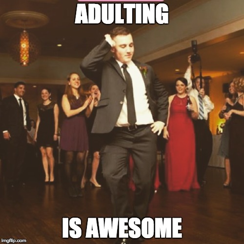 Adulting is Awesome