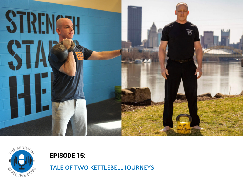 Tale of Two Kettlebell Journeys – Episode 15
