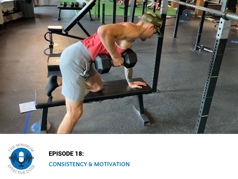 Consistency and Motivation – Episode 18