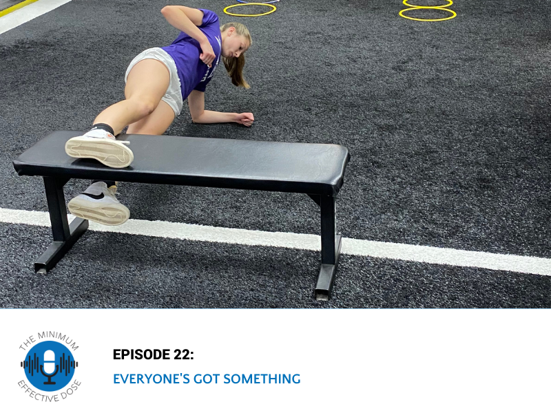 Everyone’s Got Something – Episode 22