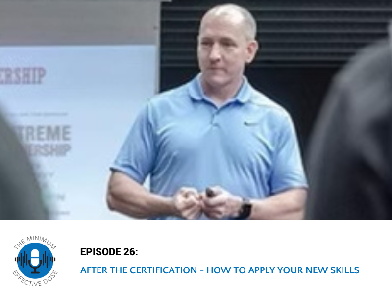 After the Certification – How to Apply Your New Skills – Episode 26