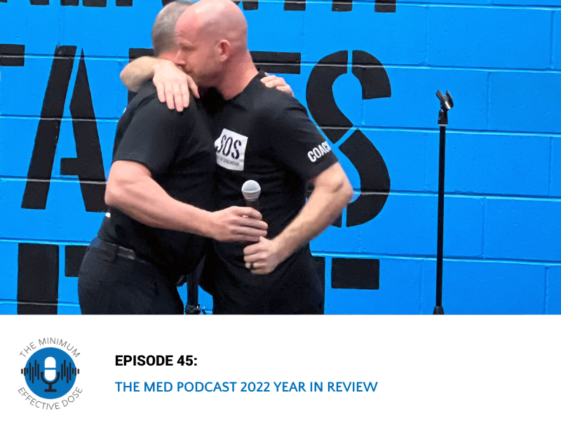 The Minimum Effective Dose Podcast 2022 Year In Review – Episode 45