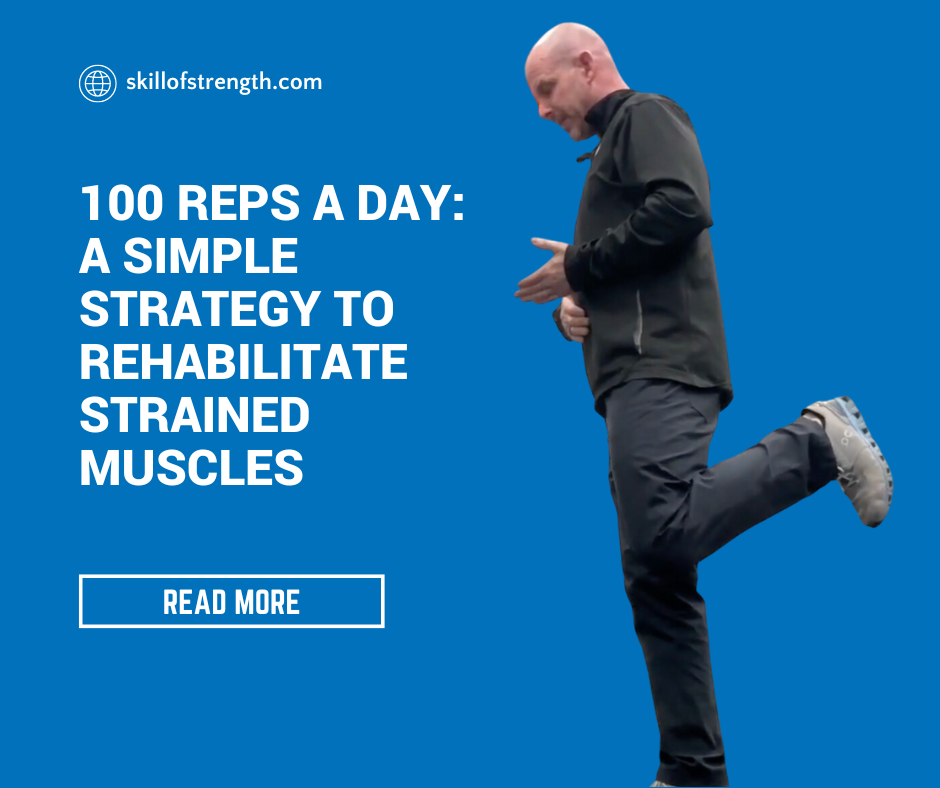 100 Reps a Day: A Simple Strategy to Rehabilitate Strained Muscles 