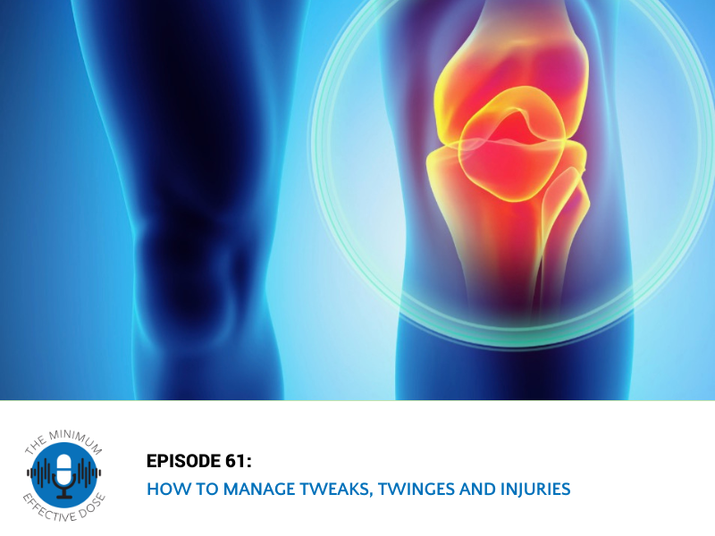 How to Manage Tweaks, Twinges and Injuries